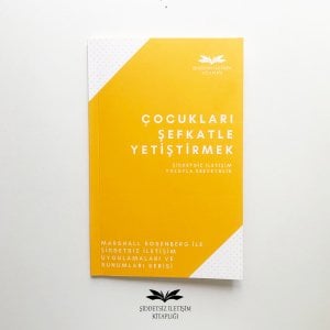 Çocukları Şefkatle Yetiştirmek