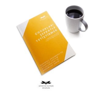 Çocukları Şefkatle Yetiştirmek